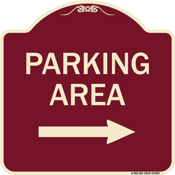 Parking Area with Right Arrow Heavy-Gauge Aluminum Architectural Sign, 18" x 18", BU-1818-23465